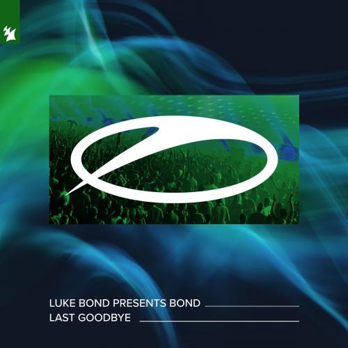 Luke Bond pres. Bond - Last Goodbye