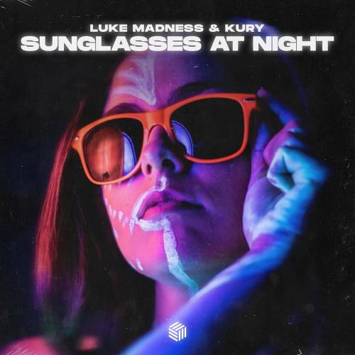 Luke Madness & Kury - Sunglasses At Night