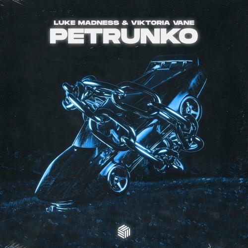 Luke Madness & Viktoria Vane - Petrunko