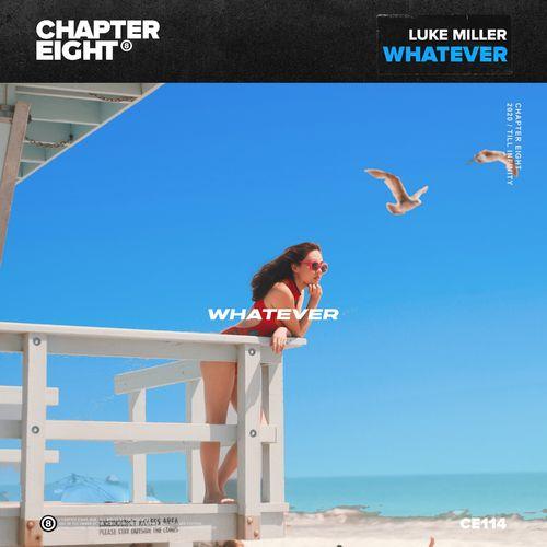 Whatever - Luke Miller