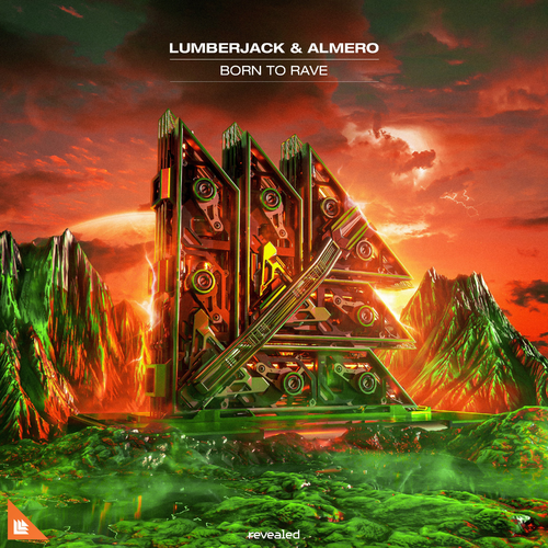 Born To Rave - Lumberjack & Almero