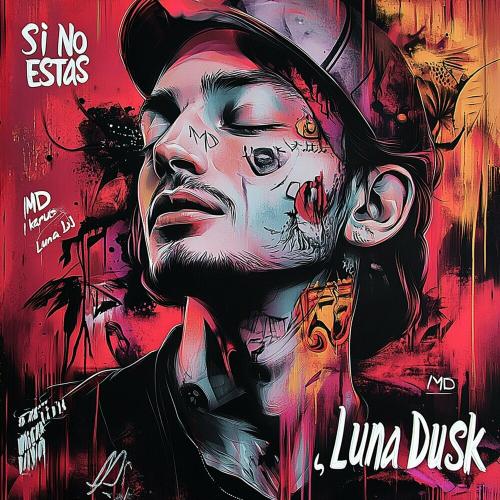 Luna Dusk feat. Ikarus & MD DJ - Si No Estas