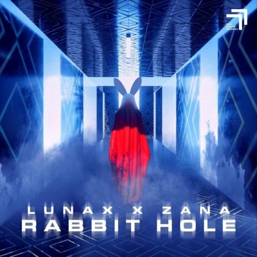 LUNAX feat. Zana - Rabbit Hole