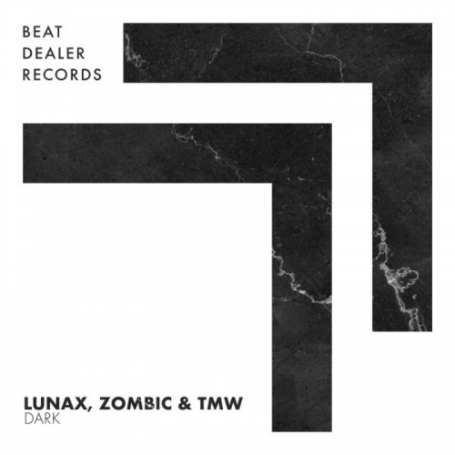 Lunax & Zombic & TMW - Dark