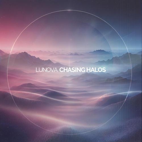 LUNOVA - Chasing Halos