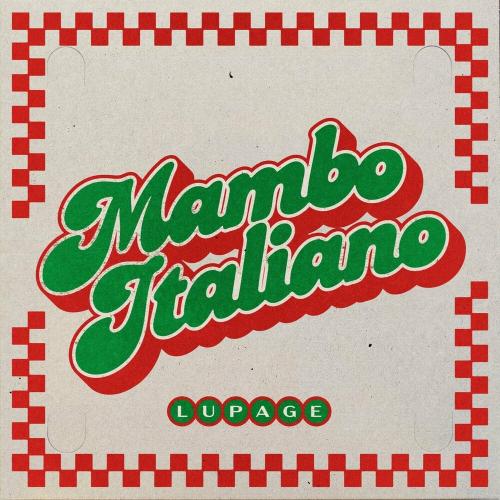 Lupage - Mambo Italiano
