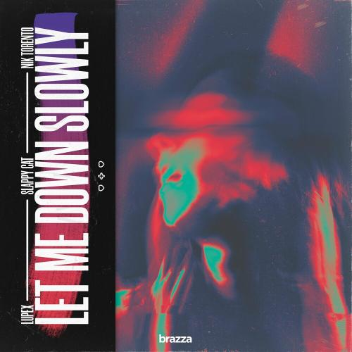 LUPEX, Slappy Cat & Nik Torento - Let Me Down Slowly