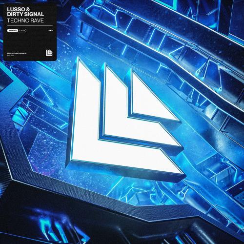 LUSSO & Dirty Signal - TECHNO RAVE