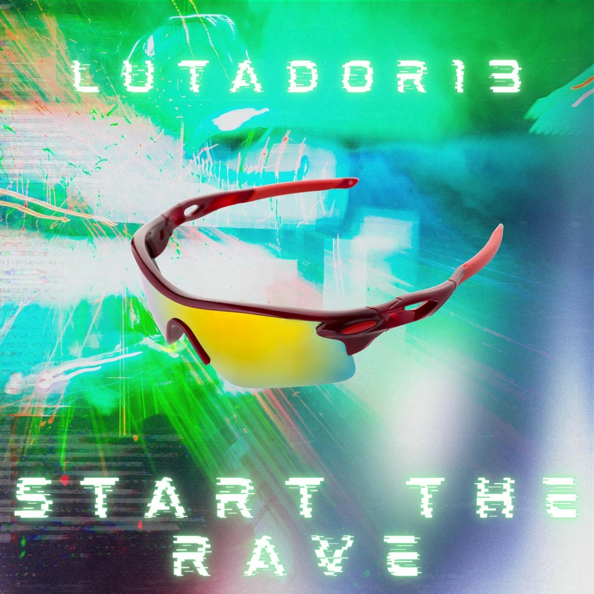 Start the Rave - Lutador 13
