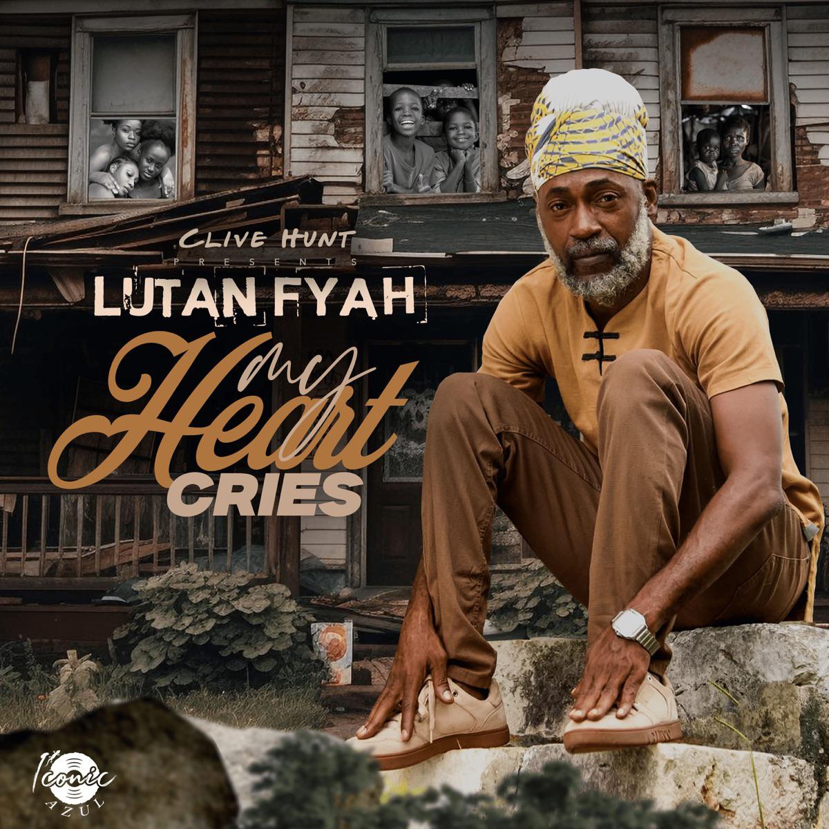 My Heart Cries - Lutan Fyah & Clive Hunt