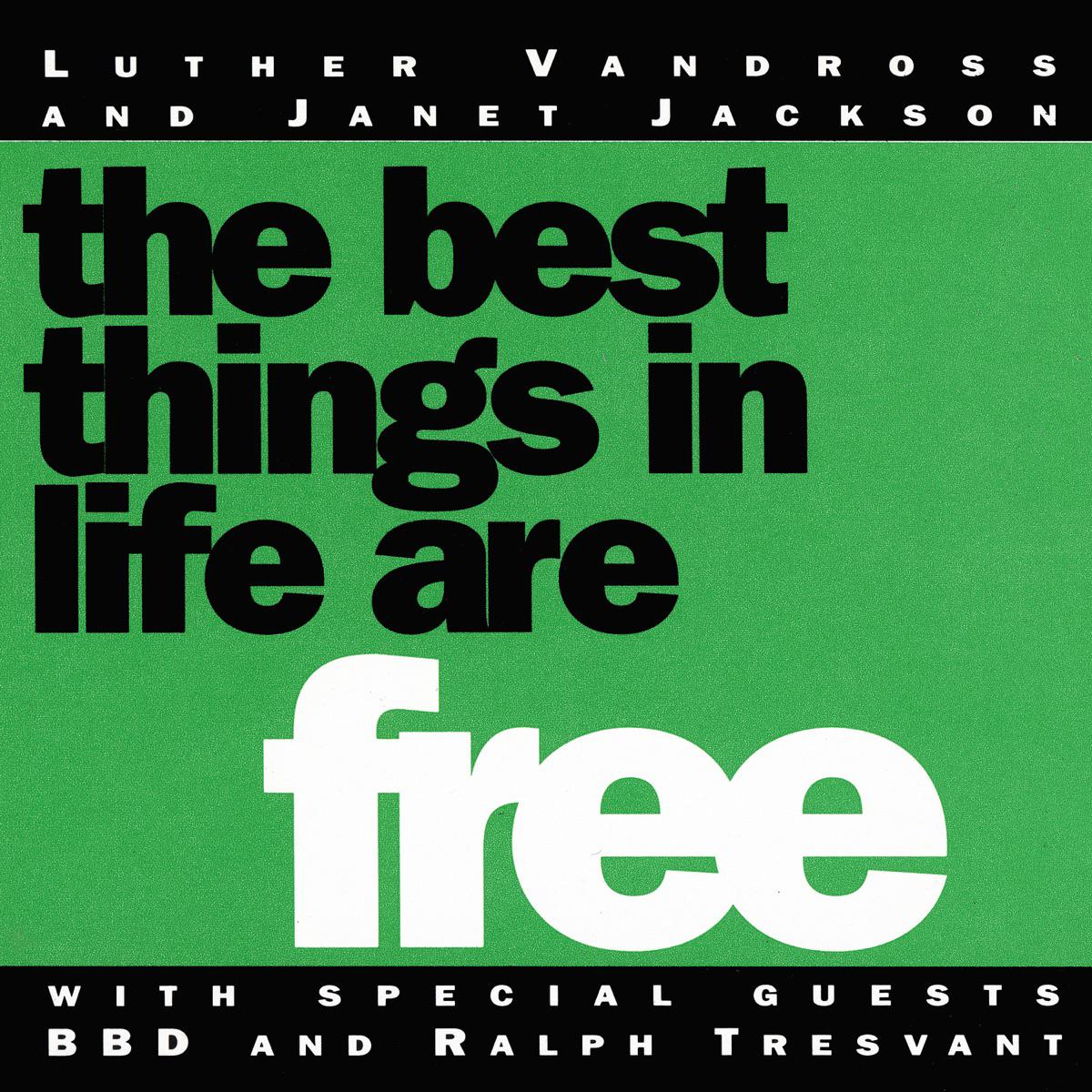 The Best Things In Life Are Free (feat. Bell Biv DeVoe & Ralph Tresvant) [From Mo' Money Soundtrack] - Luther Vandross & Janet Jackson