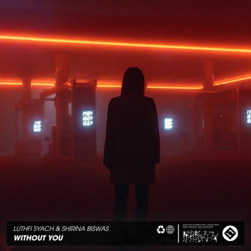 Without You - Luthfi Syach, Shirina Biswas