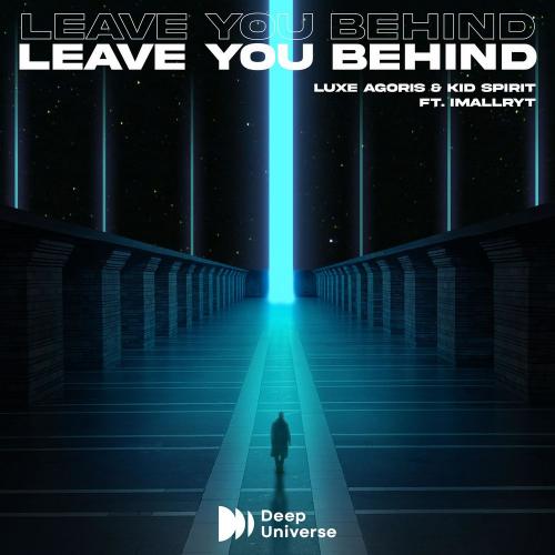 Luxe Agoris, Kid Spirit & Imallryt - Leave You Behind