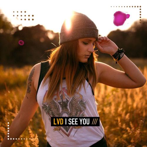 I See You - LVD