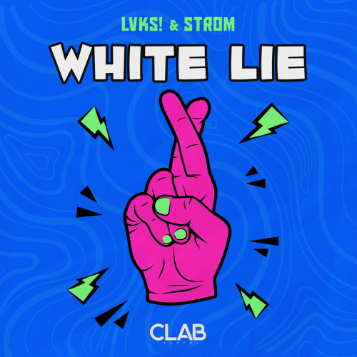 White Lie - LVKS!