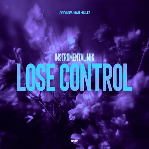 LVVVNDV, IOAN MILLER - Lose Control (Instrumental Mix)