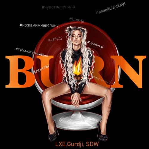 LXE, Gurdji & SDW - Burn