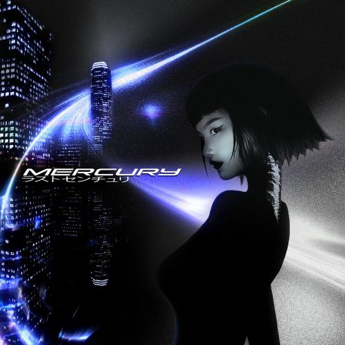 LXST CXNTURY, DVRST - MERCURY