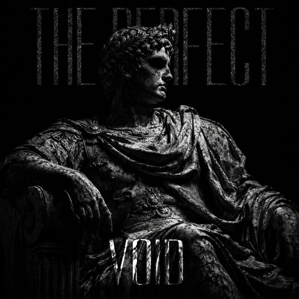 THE PERFECT VOID - LXSTURY, KXWVCH, KENJI DEXTER