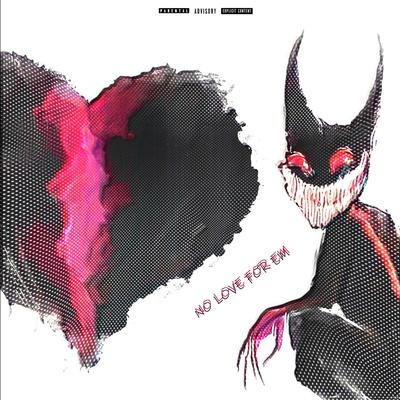 LXVIATHXN - NO LOVE FOR EM
