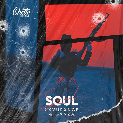 LXVURXNCE feat. GVNZA - SOUL