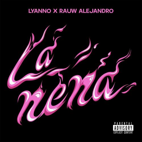 Lyanno feat. Rauw Alejandro - La Nena