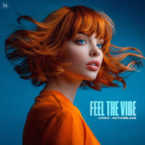 Lycko, ActiveBlaze - Feel The Vibe