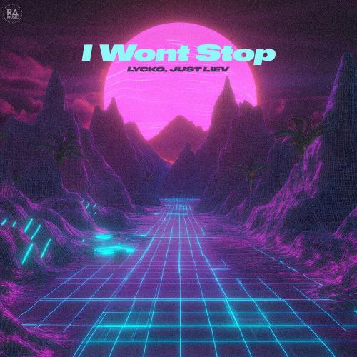 Lycko, Just Liev - I Wont Stop