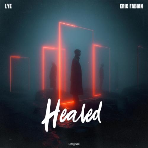 Lye & Eric Fabian - Healed