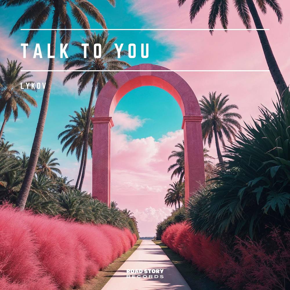 Talk to You - Lykov