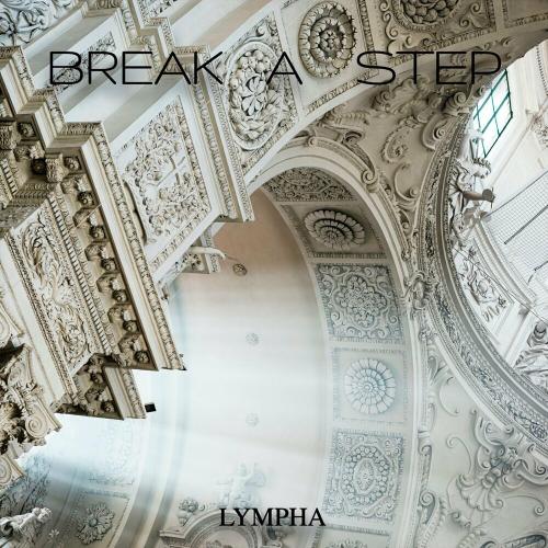 LYMPHA - Break A Step