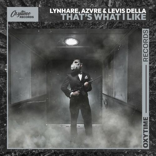 Lynhare, AZVRE & Levis Della - That's What I Like
