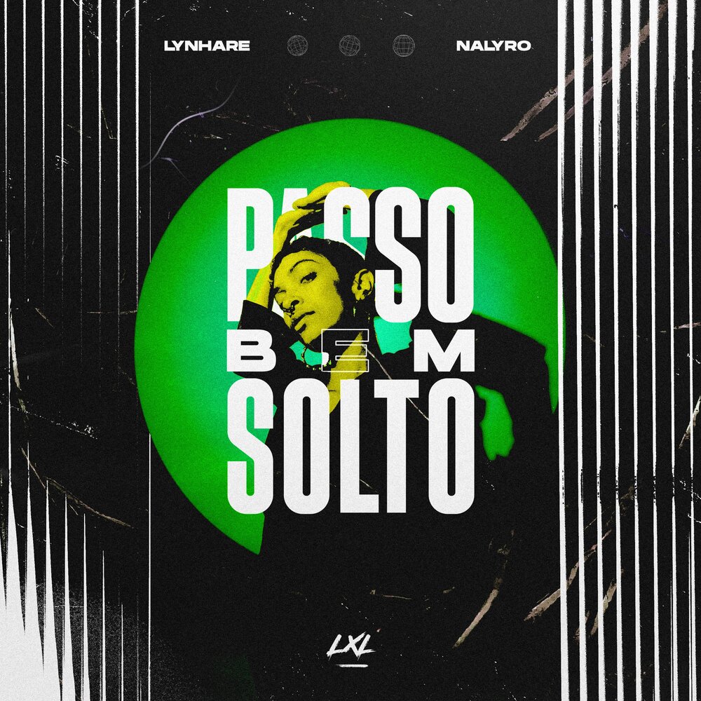 PASSO BEM SOLTO (Techno Mix) - Lynhare, NALYRO
