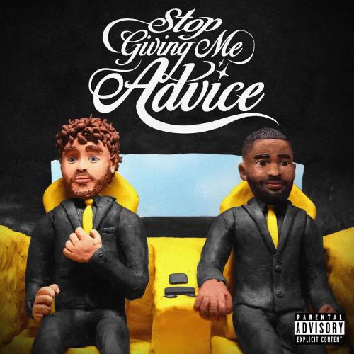 Lyrical Lemonade & Dave - Stop Giving Me Advice (feat. Jack Harlow)