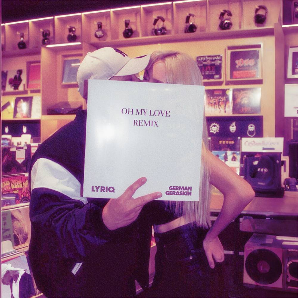 LYRIQ - OH MY LOVE (German Geraskin Remix)