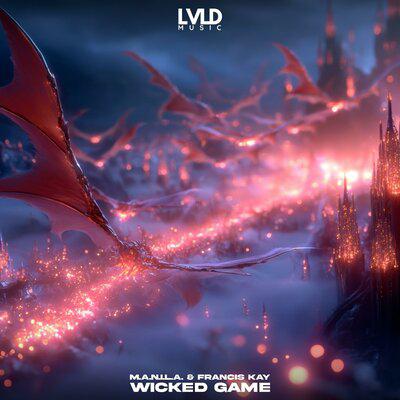 Wicked Game - M.A.N.I.L.A., FRANCIS KAY