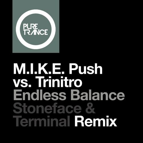 Endless Balance (Stoneface & Terminal Remix) - M.I.K.E. Push feat. Trinitro