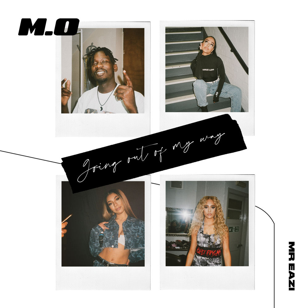 Going Out Of My Way - M.O & Mr Eazi