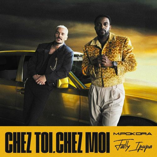 M. Pokora feat. Fally Ipupa - Chez Toi Chez Moi