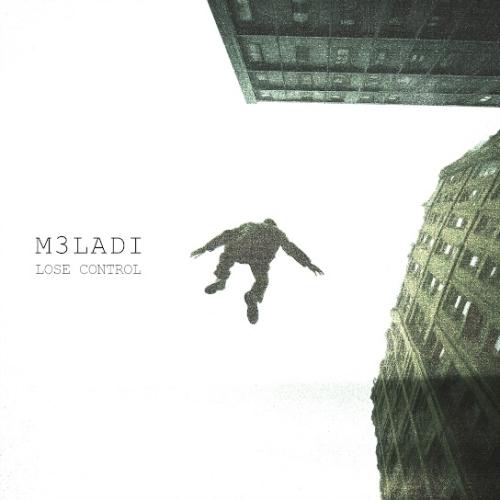 LOSE CONTROL - M3LADI
