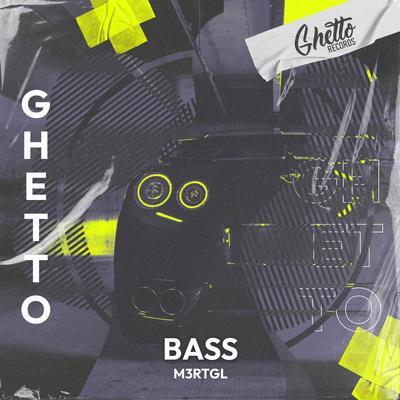 M3RTGL - Bass