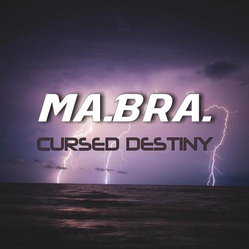 Ma.bra. - Cursed Destiny (Ma.bra. Mix)