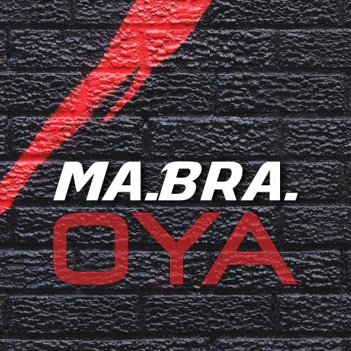 Ma.bra. - Oya (Mix)