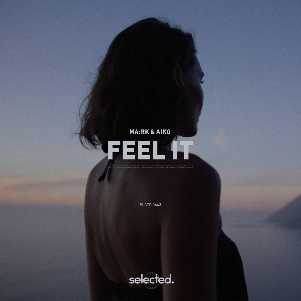 Feel It - MA-RK & Aiko