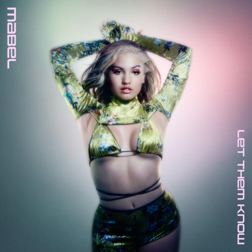 Mabel - Let Them Know