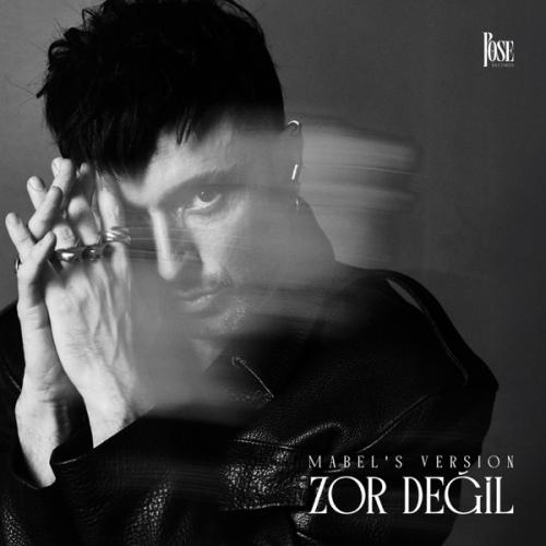 Zor Değil (Mabel's Version) - Mabel Matiz