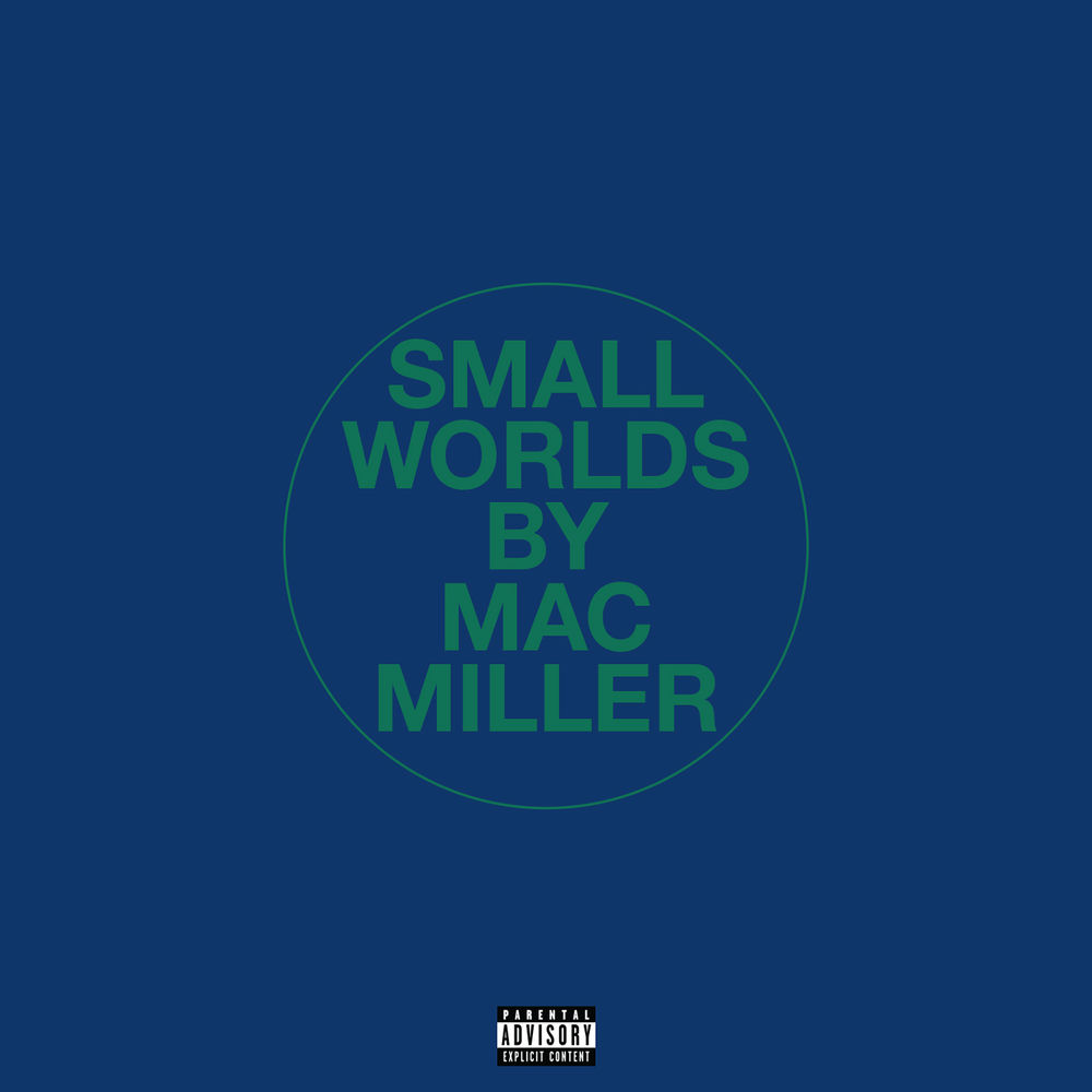 Small Worlds - Mac Miller