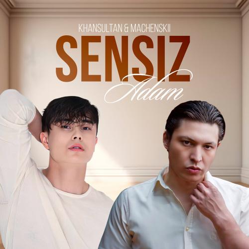 Machenskii, Khansultan - Sensiz Adam