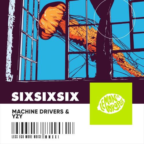 Sixsixsix - Machine Drivers & YZY