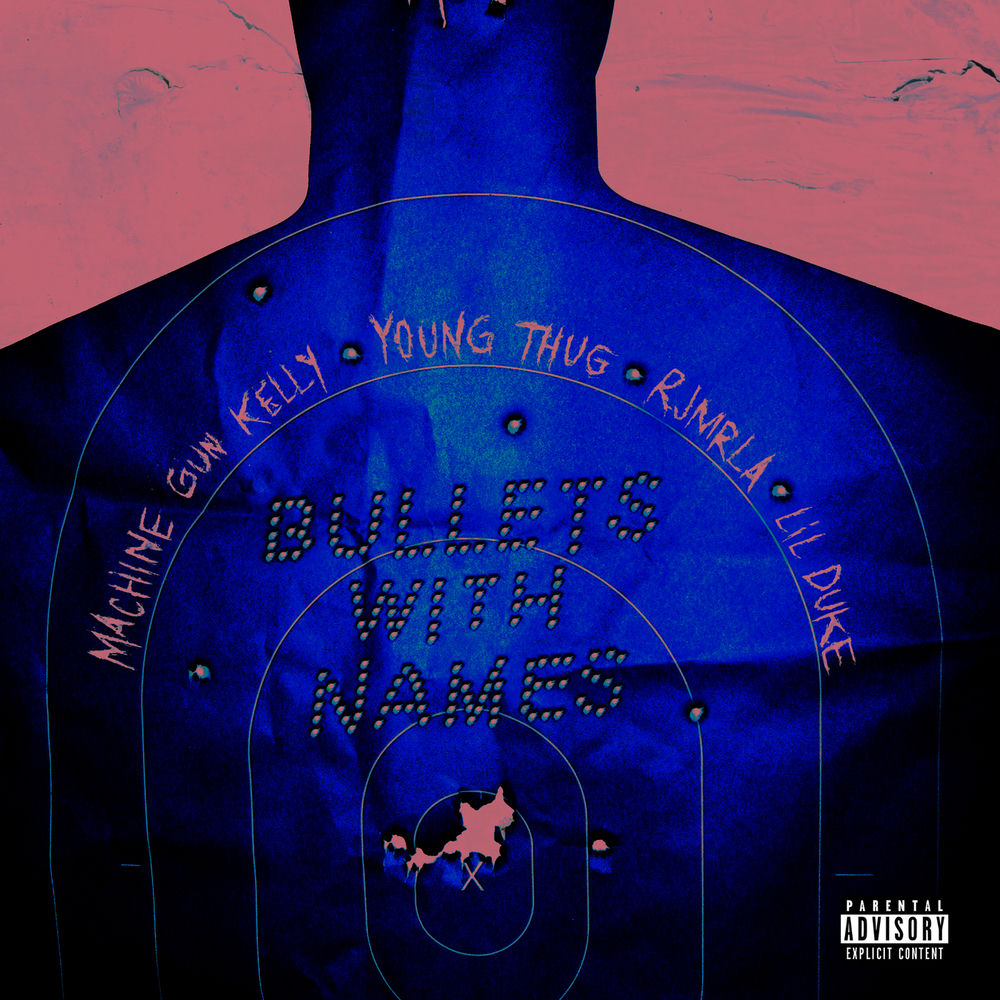 Bullets With Names (Feat. Young Thug, Rjmrla & Lil Duke) - Machine Gun Kelly feat. Young Thug, RJMrLA & Lil Duke
